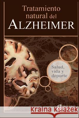 Tratamiento natural del ALZHEIMER Agusti, Adolfo Perez 9781484835258 Createspace - książka