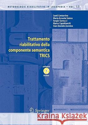 trattamento riabilitativo della componente semantica: trics  Centorrino, Santi 9788847014381 Springer - książka