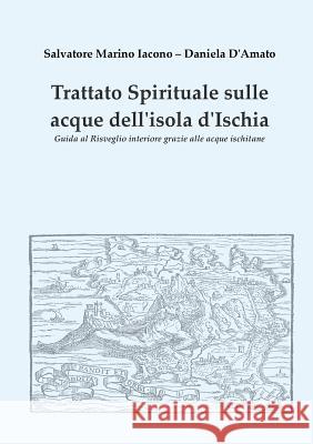 Trattato spirituale sulle acque dell'isola d'Ischia Salvatore Marino Iacono 9788831624732 Youcanprint - książka