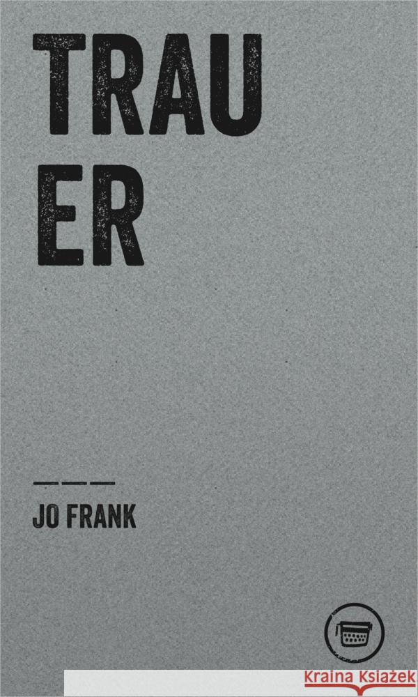 TRAUER Frank, Jo 9783910320093 Verlagshaus Berlin - książka