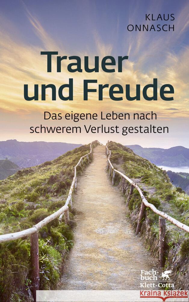 Trauer und Freude (Fachratgeber Klett-Cotta) Onnasch, Klaus 9783608983456 Klett-Cotta - książka