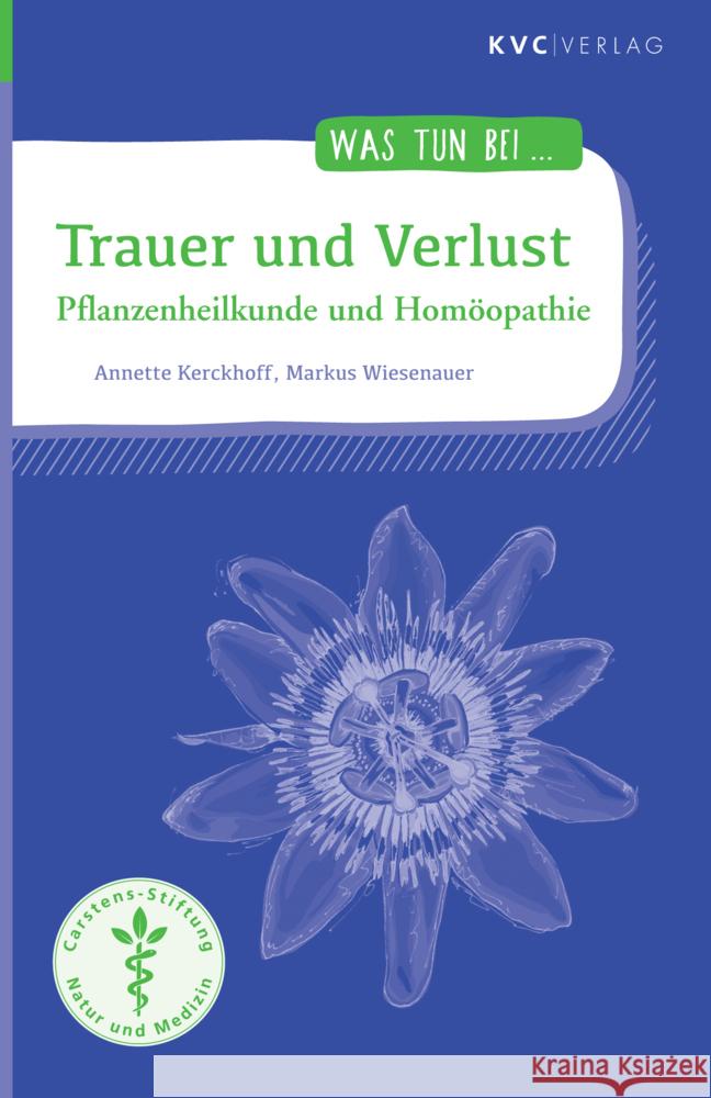 Trauer und Verlust Kerckhoff, Annette, Wiesenauer, Markus 9783965620315 KVC Verlag - książka