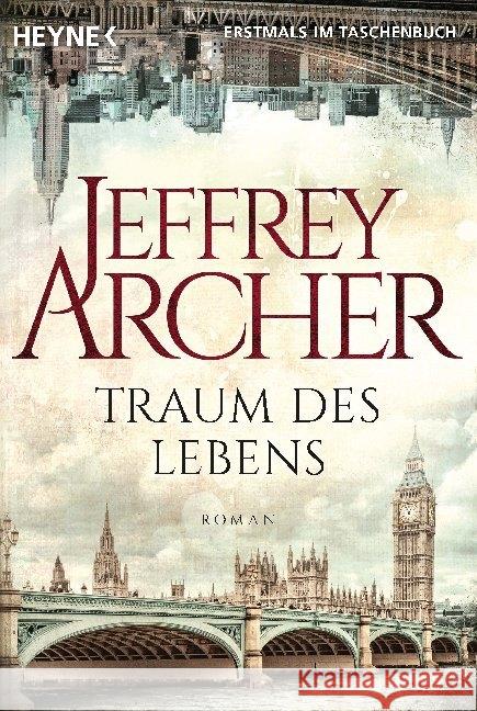 Traum des Lebens : Roman Archer, Jeffrey 9783453423596 Heyne - książka