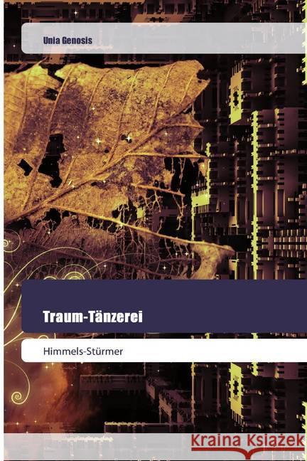 Traum-Tänzerei : Himmels-Stürmer Genosis, Unia 9786200518569 Goldene Rakete - książka