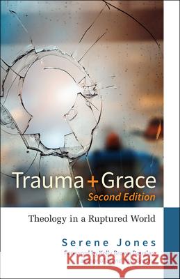 Trauma and Grace, Second Edition Jones, Serene 9780664264772 Westminster John Knox Press - książka