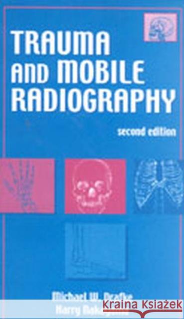 Trauma and Mobile Radiography M Drafke 9780803606944  - książka