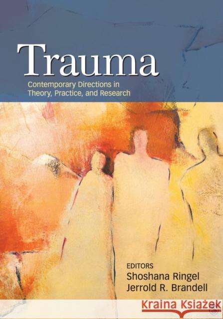 Trauma: Contemporary Directions in Theory, Practice, and Research Ringel, Shoshana S. 9781412979825 Sage Publications (CA) - książka