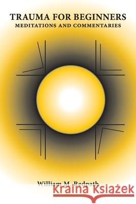 Trauma For Beginners William M. Redpath 9780964773011 Barberry Press - książka