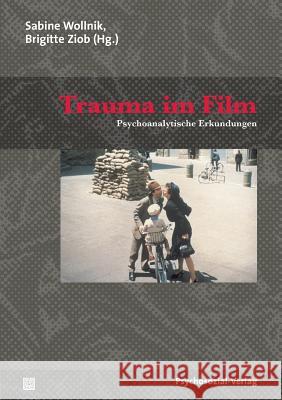 Trauma Im Film Wollnik, Sabine 9783898068628 Psychosozial-Verlag - książka