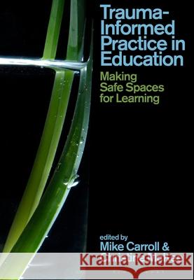 Trauma-Informed Practice in Education  9781350498242 Bloomsbury Publishing PLC - książka