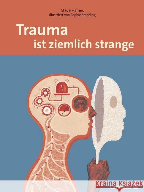 Trauma ist ziemlich strange Haines, Steve 9783849702786 Carl-Auer - książka