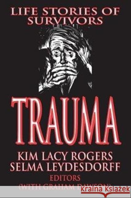 Trauma: Life Stories of Survivors Selma Leydesdorff 9781138539884 Routledge - książka