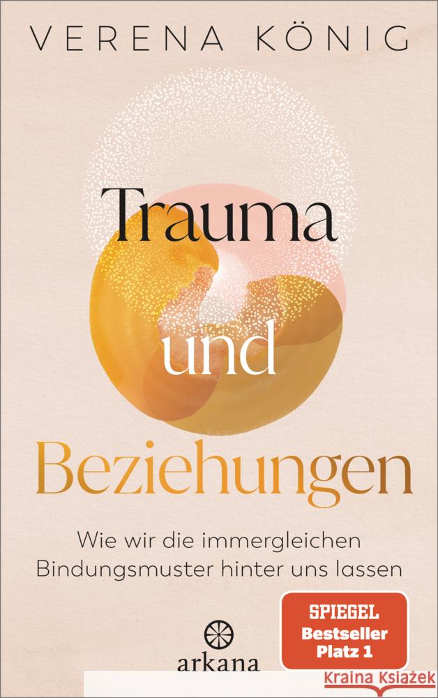 Trauma und Beziehungen König, Verena 9783442343102 Arkana - książka