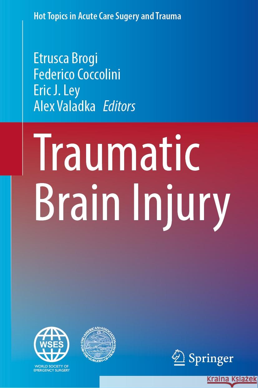 Traumatic Brain Injury Etrusca Brogi Federico Coccolini Eric J. Ley 9783031501166 Springer - książka