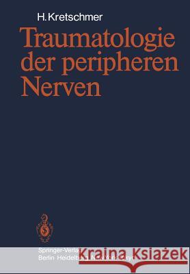 Traumatologie Der Peripheren Nerven Kretschmer, H. 9783642932724 Springer - książka