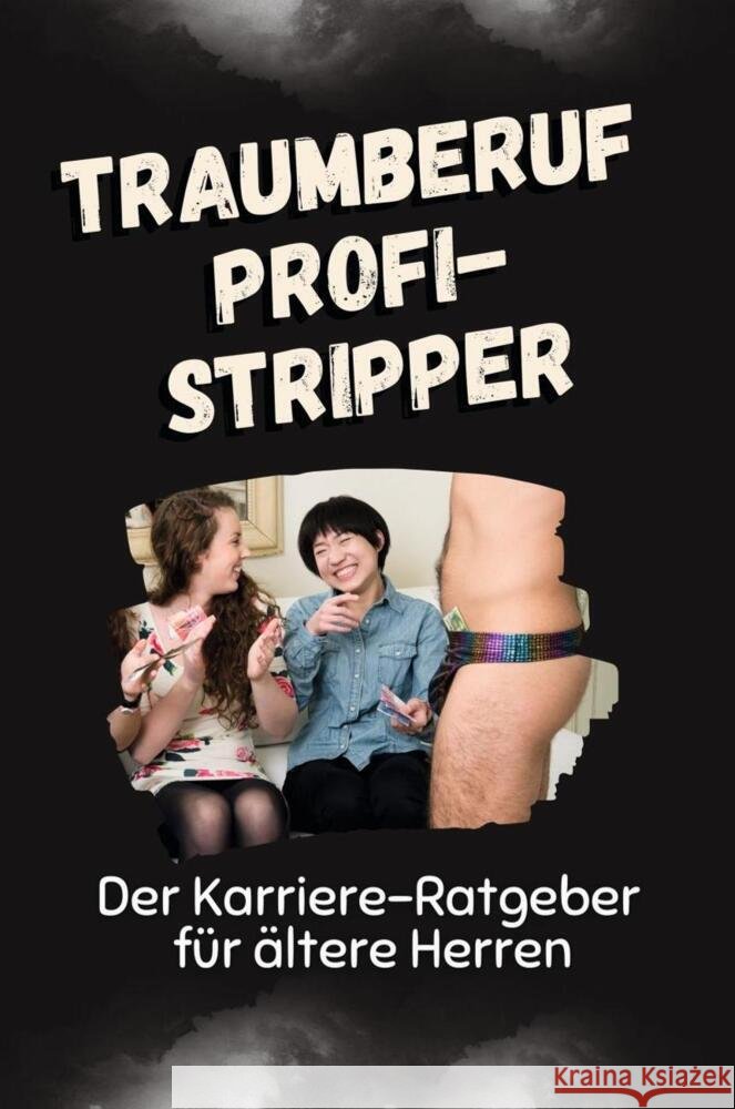 Traumberuf Profi-Stripper Hofmann, Elias 9783759113979 FlipFlop - książka