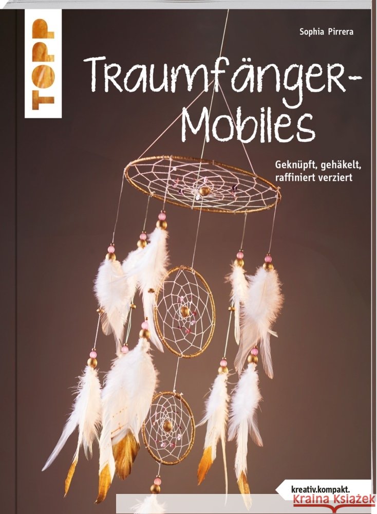 Traumfänger-Mobiles Pirrera, Sophia 9783772443794 Frech - książka