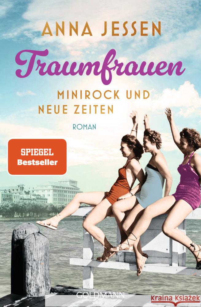 Traumfrauen. Minirock und neue Zeiten Jessen, Anna 9783442206452 Goldmann - książka