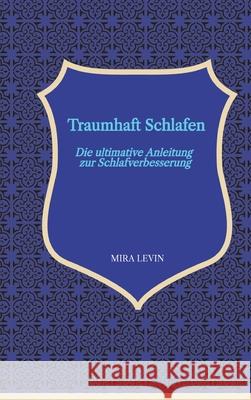 Traumhaft Schlafen Levin, Mira 9783384680150 tredition - książka