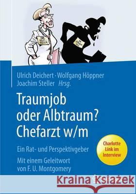 Traumjob Oder Albtraum - Chefarzt M/W: Ein Rat- Und Perspektivgeber Deichert, Ulrich 9783662497784 Springer - książka