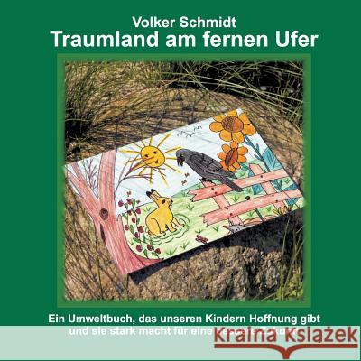 Traumland am fernen Ufer Volker Schmidt (Albert-Ludwigs-Universitat Freiburg Germany) 9783732373505 Tredition Gmbh - książka