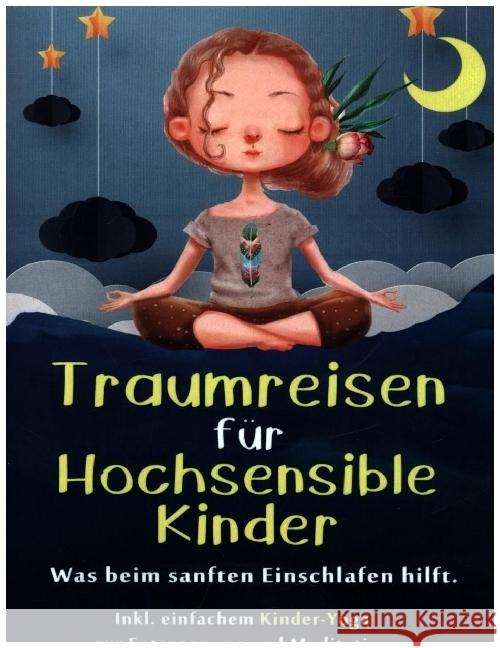 Traumreisen für hochsensible Kinder Huismann, Jelena 9789403653525 Bookmundo - książka