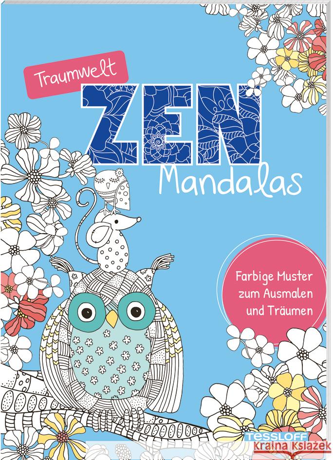 Traumwelt Zen-Mandalas  9783788646912 Tessloff Verlag Ragnar Tessloff GmbH & Co. KG - książka