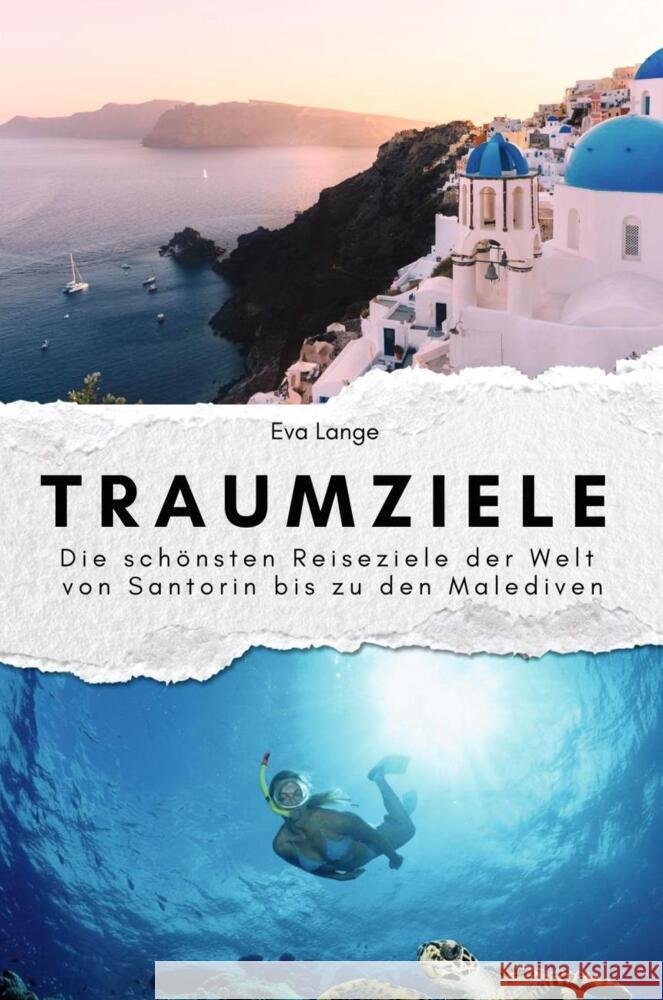 Traumziele - Das perfekte Geschenk für Männer und Frauen zu Weihnachten und Geburtstag Lange, Eva 9783759111845 FlipFlop - książka