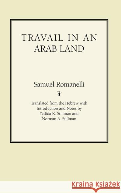 Travail in an Arab Land Samuel Romanelli Yedida Kalfon Stillman Norman A. Stillman 9780817351359 University Alabama Press - książka