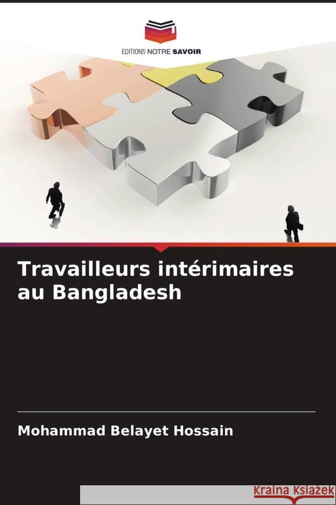 Travailleurs intérimaires au Bangladesh Hossain, Mohammad Belayet 9786204851761 Editions Notre Savoir - książka