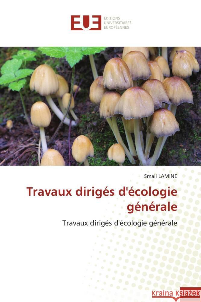 Travaux dirigés d'écologie générale LAMINE, Smail 9786206728184 Éditions universitaires européennes - książka