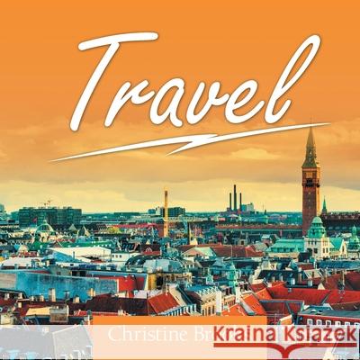 Travel Christine Brooks 9781728369754 Authorhouse - książka