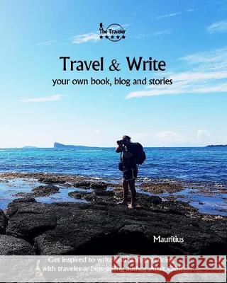 Travel & Write Your Own Book - Mauritius: Get inspired to write your own book while traveling in Mauritius Amit Offir Amit Offir 9781089820284 Independently Published - książka