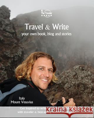 Travel & Write: Your Own Book, Blog and Stories - Italy - Get Inspired to Write and Start Practicing Amit Offir Naama Sacagiu 9781981691272 Createspace Independent Publishing Platform - książka