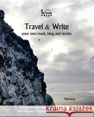 Travel & Write: Your Own Book, Blog and Stories - Norway - Get Inspired to Write and Start Practicing Amit Offir Amit Offir 9781981659579 Createspace Independent Publishing Platform - książka