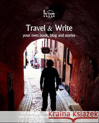 Travel & Write Your Own Book, Blog and Stories - Sweden: Get Inspired to Write and Start Practicing Amit Offir Amit Offir 9781981637904 Createspace Independent Publishing Platform - książka