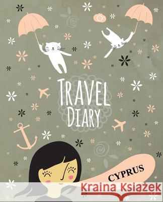 Travel Diary Cyprus Travelegg 9781976305481 Createspace Independent Publishing Platform - książka