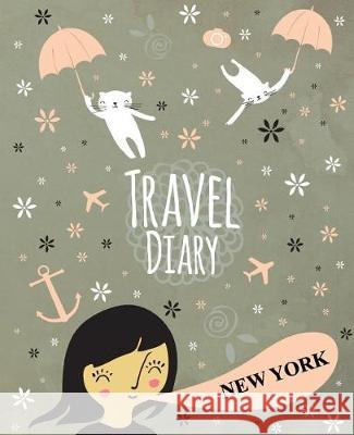 Travel Diary New York Travelegg 9781976111648 Createspace Independent Publishing Platform - książka