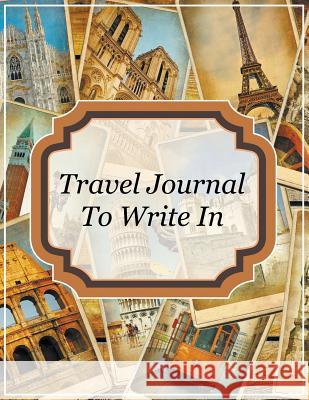 Travel Journal To Write In Speedy Publishing LLC 9781681458625 Speedy Publishing Books - książka