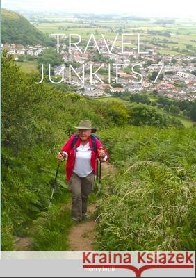 Travel Junkies 7 Henry Intili 9781312799981 Lulu.com - książka
