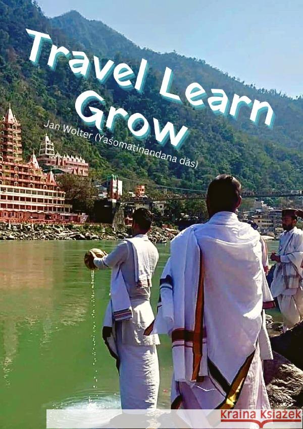 Travel Learn Grow Wolter, Jan 9783756555666 epubli - książka