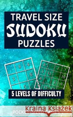 Travel Size Sudoku Puzzles Pocket Sized Games 9781693932021 Independently Published - książka