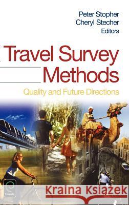 Travel Survey Methods: Quality and Future Directions Peter R. Stopher, Cheryl Stecher 9780080446622 Emerald Publishing Limited - książka