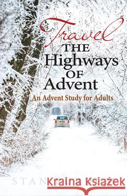 Travel the Highways of Advent: An Advent Study for Adults  9781426785979 Abingdon Press - książka