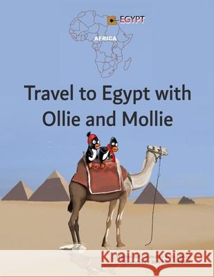 Travel to Egypt with Ollie and Mollie Amy Koch Johnson Betty Oliver 9781687797322 Independently Published - książka