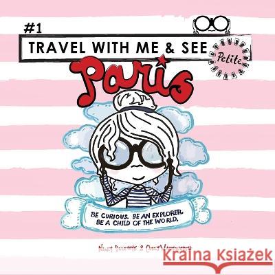 Travel with Me & See Paris Petite (Version Pink) Nancy Delevoye Carly Wadsworth  9780960042364 Travel with Me and See - książka