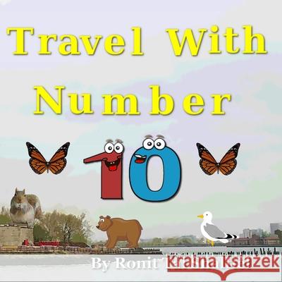 Travel with Number 10: New York, Boston, Pennsylvania and Washington D.C. Nalvina Bader Shaltiel Vector Toons Ronit Tal Shaltiel 9781983097324 Independently Published - książka