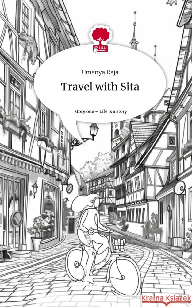 Travel with Sita. Life is a Story - story.one Raja, Umanya 9783711578235 story.one publishing - książka