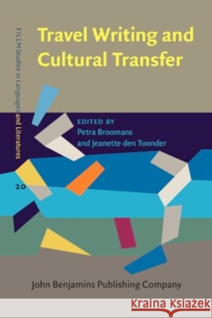 Travel Writing and Cultural Transfer  9789027215871 John Benjamins Publishing Co - książka