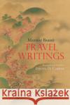 Travel Writings Matsuo Basho 9781624668845 Hackett Publishing Co, Inc